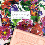 savonnette parfumée voir la vie en rose